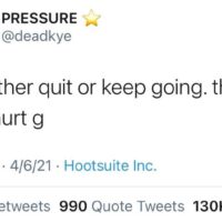 You either quit or keep going both hurt g