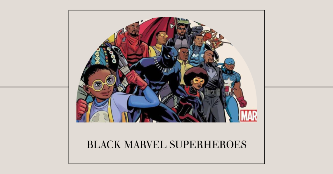 Black Marvel Superheroes Best
